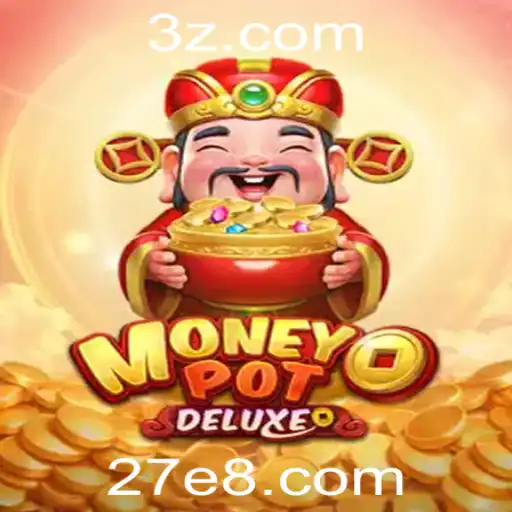 Explorando MoneyPotDELUXE: Um Guia Completo para o Novo Fenômeno de Jogo Online